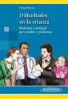 DIFICULTADES EN LA CRIANZA HISTORIAS Y CONSEJOS PARA PADRES Y PEDIATRAS