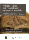 PSICOLOGIA FORENSE EN EL PROCESO PENAL CON TENDENCIA ACUSATORIA