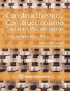 CONSTRUCTIVISMO Y CONSTRUCCIONISMO SOCIAL EN PSICOTERAPIA UNA PERSPECTIVA CRITICA