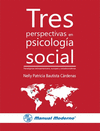 TRES PERSPECTIVAS EN PSICOLOGIA SOCIAL PARADIGMAS LATINOAMERICANO EUROPEO
