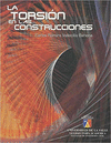 TORSION EN LAS CONSTRUCCIONES, LA