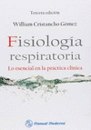 FISIOLOGIA RESPIRATORIA LO ESENCIAL EN LA PRACTICA MEDICA