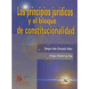 PRINCIPIOS JURIDICOS Y EL BLOQUE DE CONSTITUCIONALIDAD