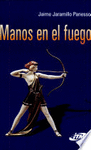MANOS EN EL FUEGO