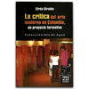 CRITICA DEL ARTE MODERNO EN COLOMBIA, UN PROYECTO FORMATIVO,