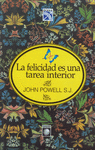 FELICIDAD ES UNA TAREA INTERIORLA