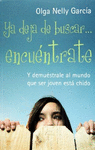 YA DEJA DE BUSCARENCUENTRATE