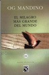 EL MILAGRO MAS GRANDE DEL MUNDO