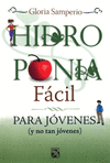 HIDROPONIA FACIL (PARA JOVENES)