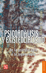 PSICOANALISIS Y EXISTENCIALISMO : DE LA PSICOTERAPIA A LA LOGOTERAPIA