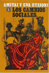 LOS CAMBIOS SOCIALES FUENTES, TIPOS Y CONSECUENCIAS