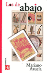 LOS DE ABAJO : NOVELA DE LA REVOLUCION MEXICANA