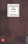 ANTROPOLOGIA DE LA POBREZA : CINCO FAMILIAS