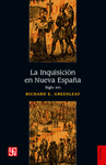 LA INQUISICION EN NUEVA ESPA�A : SIGLO XVI