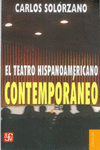 EL TEATRO HISPANOAMERICANO CONTEMPORANEO : ANTOLOGIA I