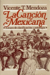 LA CANCION MEXICANA : ENSAYO DE CLASIFICACION Y ANTOLOGIA