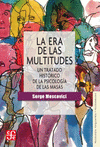 LA ERA DE LAS MULTITUDES : UN TRATADO HISTORICO DE PSICOLOGIA DE LAS MASAS