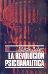 LA REVOLUCION PSICOANALITICA : LA VIDA Y LA OBRA DE FREUD