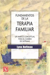 FUNDAMENTOS DE LA TERAPIA FAMILIAR UN MARCO CONCEPTUAL PARA EL CAMBIO DE SISTEMAS