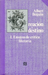 CREACION Y DESTINO, I ENSAYOS DE CRITICA LITERARIA