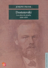 DOSTOIEVSKI LOS A�OS DE PRUEBA, 1850-1859
