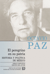 OBRAS COMPLETAS, 8 EL PEREGRINO EN SU PATRIA : HISTORIA Y POLITICA DE MEXICO
