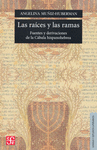 LAS RAICES Y LAS RAMAS FUENTES Y DERIVACIONES DE LA CABALA HISPANOHEBREA