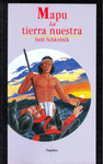 MAPU : LA TIERRA NUESTRA
