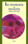 LA CEREMONIA DE INICIACION
