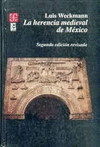 LA HERENCIA MEDIEVAL DE MEXICO