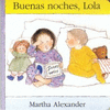 BUENAS NOCHES, LOLA