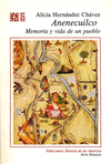 ANENECUILCO MEMORIA Y VIDA DE UN PUEBLO