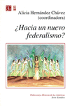 �HACIA UN NUEVO FEDERALISMO?