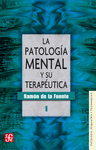 LA PATOLOGIA MENTAL Y SU TERAPEUTICA, I