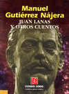 JUAN LANAS Y OTROS CUENTOS