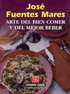 ARTE DEL BIEN COMER Y DEL MEJOR BEBER