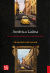 AMERICA LATINA DE LA INDEPENDENCIA A NUESTROS DIAS