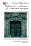 EL DESARROLLO ESTABILIZADOR: REFLEXIONES SOBRE UNA EPOCA