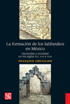 LA FORMACION DE LOS LATIFUNDIOS EN MEXICO HACIENDAS Y SOCIEDAD EN LOS SIGLOS XVI XVII Y XVIII