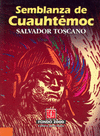 SEMBLANZA DE CUAUHTEMOC