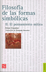 FILOSOFIA DE LAS FORMAS SIMBOLICAS, II : EL PENSAMIENTO MITICO
