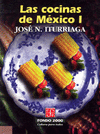 LAS COCINAS DE MEXICO, I