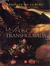 LA ROSA TRANSFIGURADA
