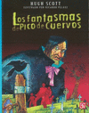 LOS FANTASMAS DE PICO DE CUERVOS