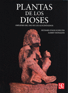 PLANTAS DE LOS DIOSES : ORIGENES DEL USO DE LOS ALUCINOGENOS