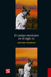 EL CAMPO MEXICANO EN EL SIGLO XX
