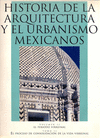 HISTORIA DE LA ARQUITECTURA Y EL URBANISMO MEXICANOS VOLUMEN II: EL PERIODO VIRREINAL, TOMO II: EL P