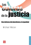 LAS ESFERAS DE LA JUSTICIA : UNA DEFENSA DEL PLURALISMO Y LA IGUALDAD
