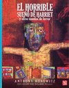 EL HORRIBLE SUE�O DE HARRIET Y OTROS CUENTOS DE TERROR