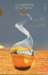 LA SUPERFICIE DE LA TIERRA, I UN VISTAZO A UN MUNDO CAMBIANTE
